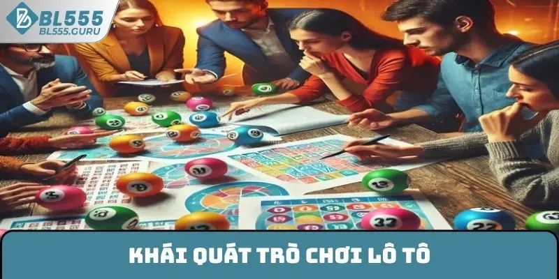 Khái quát trò chơi lô tô