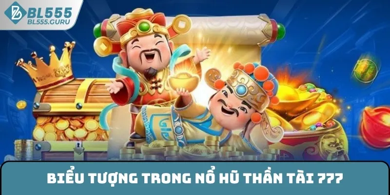 Biểu tượng trong Nổ hũ thần tài 777